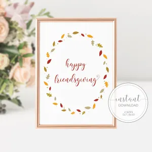 Fall Leaves Happy Friendsgiving Sign Printable, INSTANT DOWNLOAD - FL100