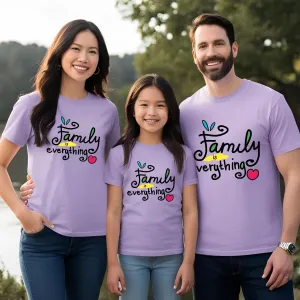 Family is Everything Matching T-Shirts