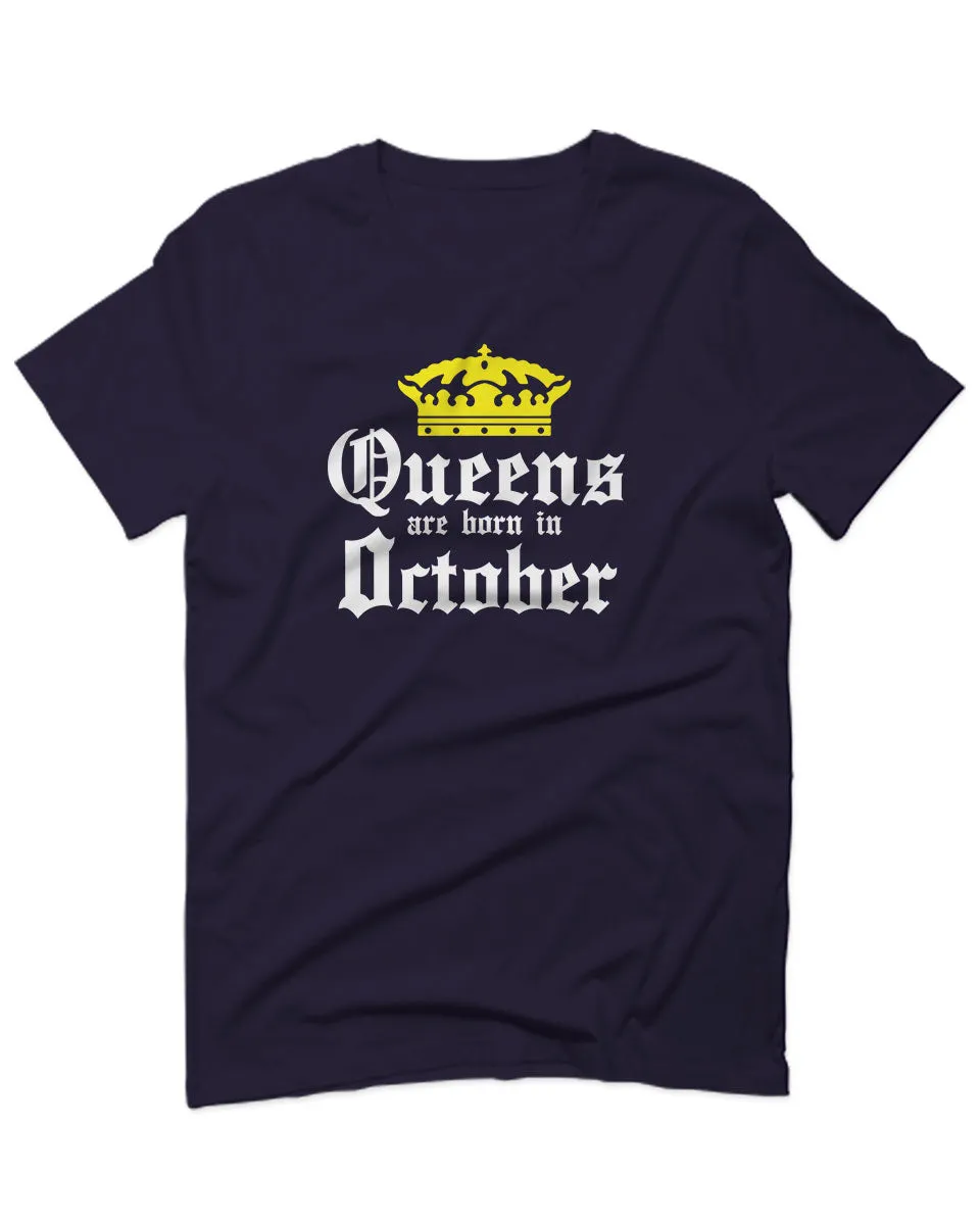 The Best Birthday Gift Queens are Born in October For men T Shirt
