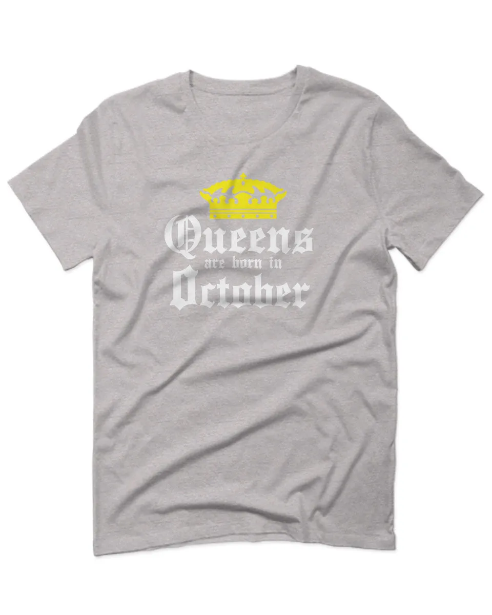 The Best Birthday Gift Queens are Born in October For men T Shirt